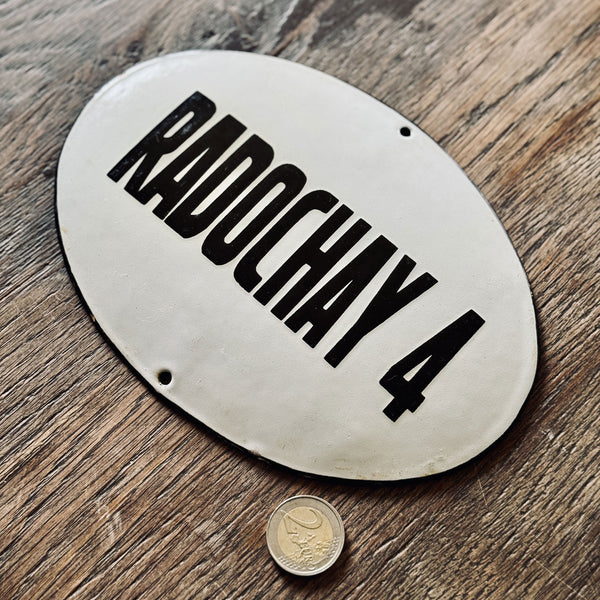 RADOCHAY 4 – Enameled Sign